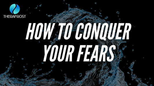 Conquering Your Fear of the Initial Cold Shock - Therafrost