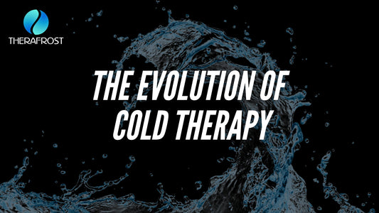 The Evolution of Cold Therapy - Therafrost