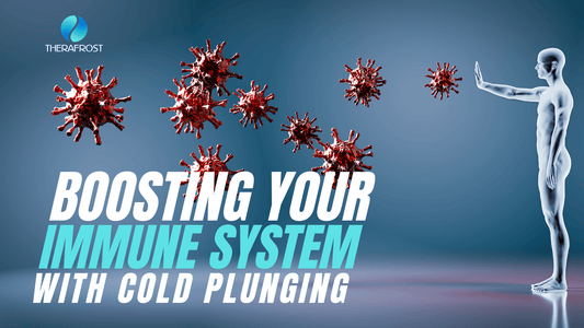 Boost Your Immune System with Cold Plunging - Therafrost