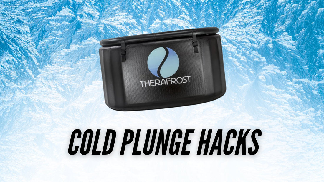 Cold Plunge Hacks - Therafrost