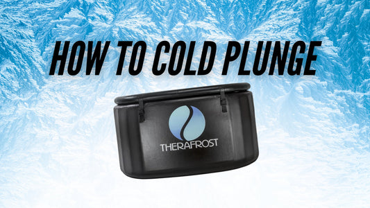 How to Cold Plunge - Therafrost