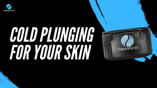 Is Cold Plunging Good for Your Skin? - Therafrost