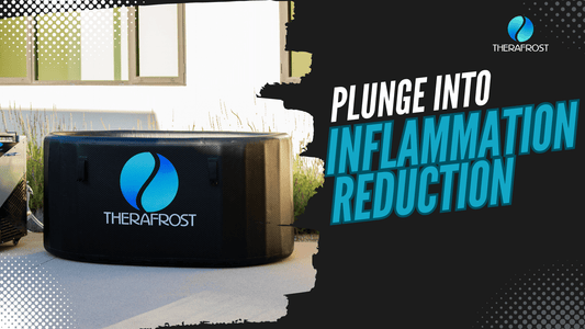 Taking the Plunge into Inflammation Reduction - Therafrost